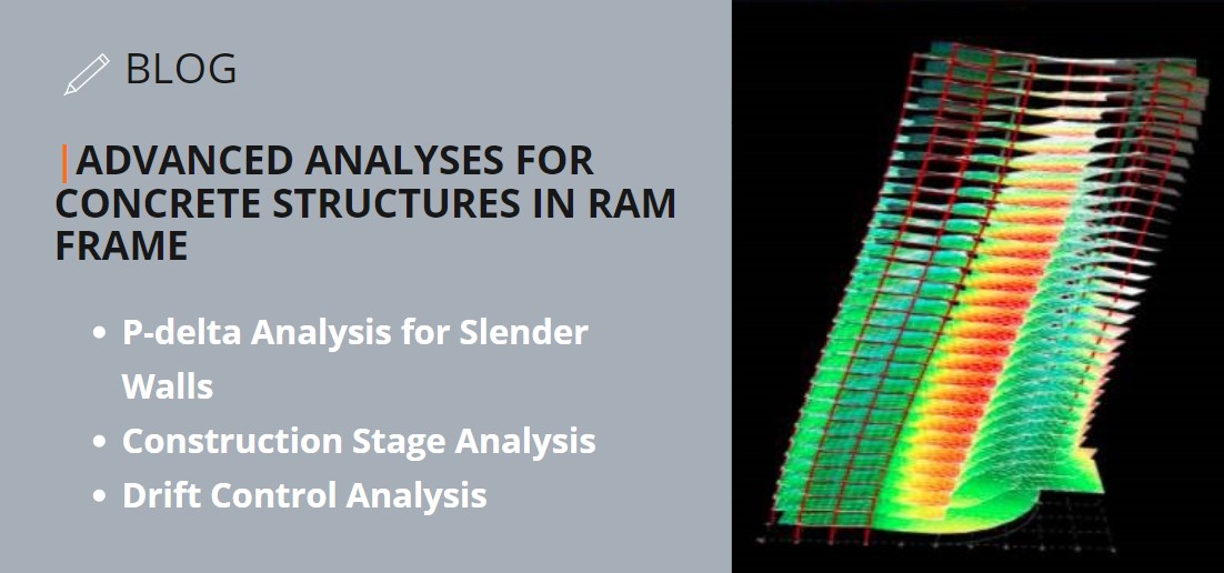 Advanced Analyses for concrete structures in RAM Frame